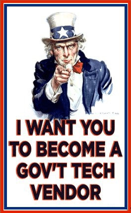 Uncle Sam drawing, captioned: I want you to become a gov't tech vendor.